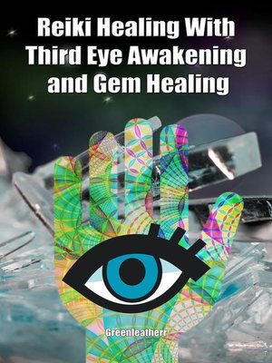 cover image of Reiki Healing With Third Eye Awakening and Gem Healing